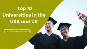 Unveiling the Best: Top 10 Universities in the USA and UK